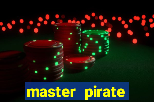 master pirate script pastebin